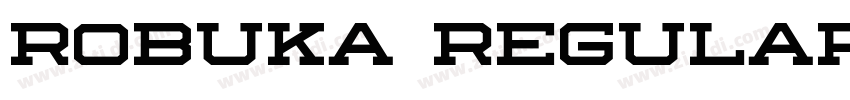 Robuka Regular字体转换 Robuka Regular字体转换